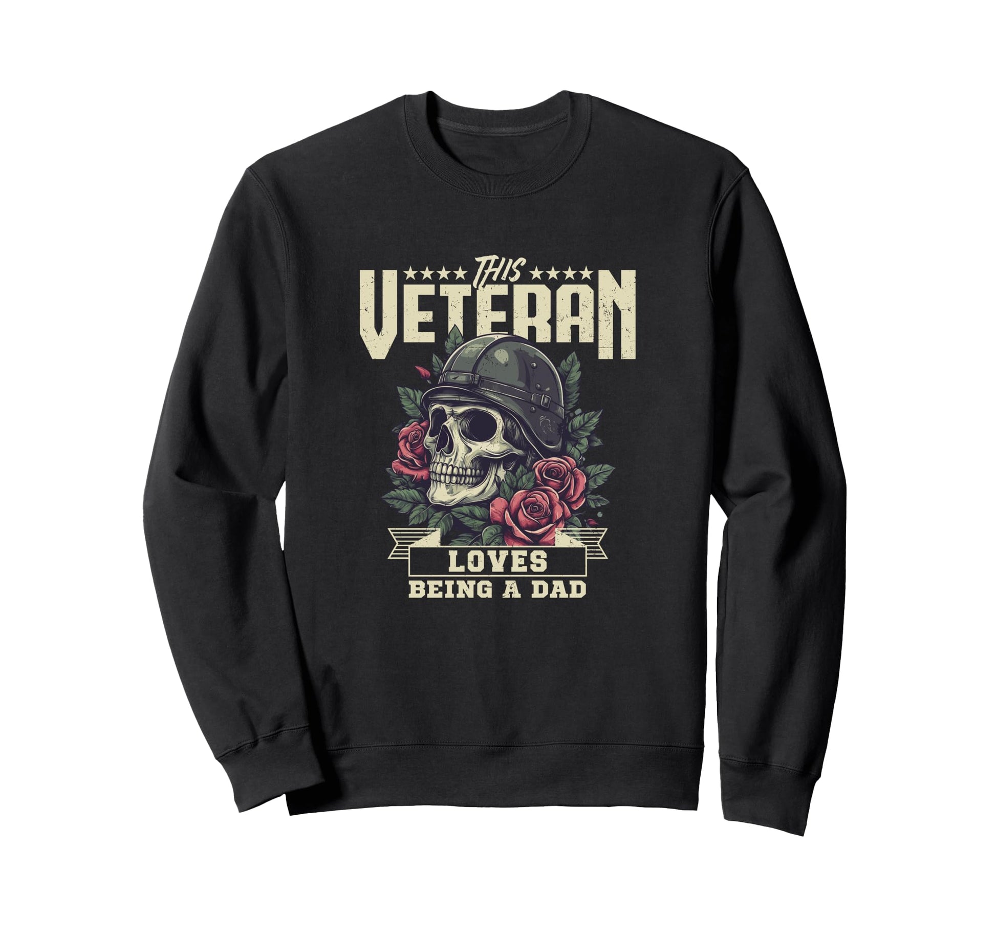This Veteran Loves Being Dad Sweatshirt - Casual Everyday Wear for Adults - T-Shirt, Sweatshirt, Hoodie