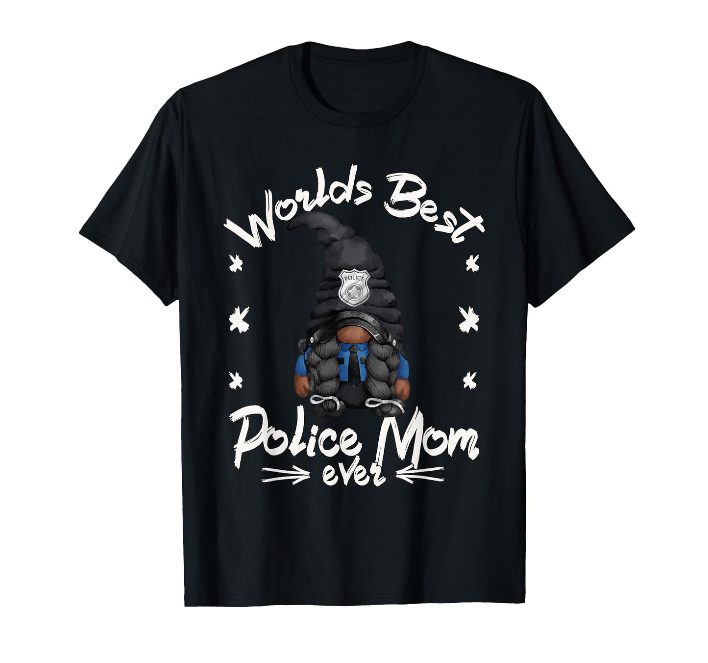 Gnome Worlds Best Police Mom Proud T-Shirt - Graphic Print for Adults - T-Shirt, Sweatshirt, Hoodie