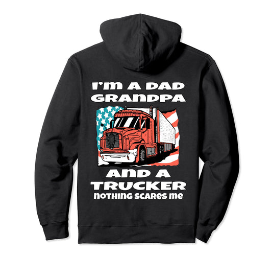 Big Rig Trucker Im Dad Grandpa And Trucker Hoodie - Graphic Print Unisex - T-Shirt, Sweatshirt, Hoodie