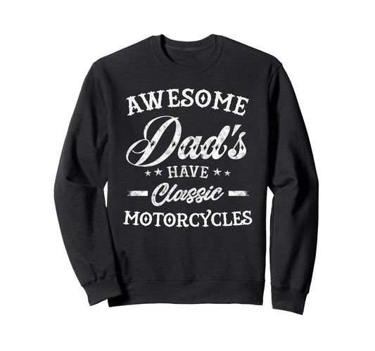 Awesome Dads Have Motorcycles Mens Sweatshirt - Graphic Print for Adults - T-Shirt, Sweatshirt, Hoodie