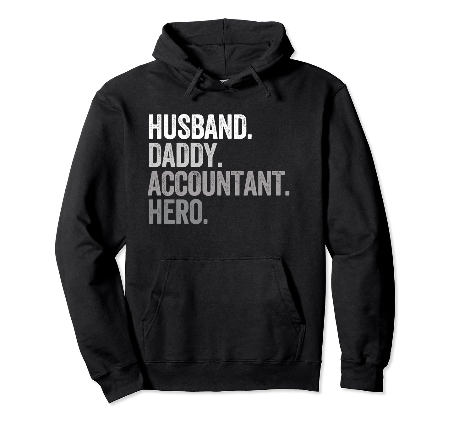 Husband Daddy Accountant Dad Accounting Hoodie - Graphic Print for Adults - T-Shirt, Sweatshirt, Hoodie
