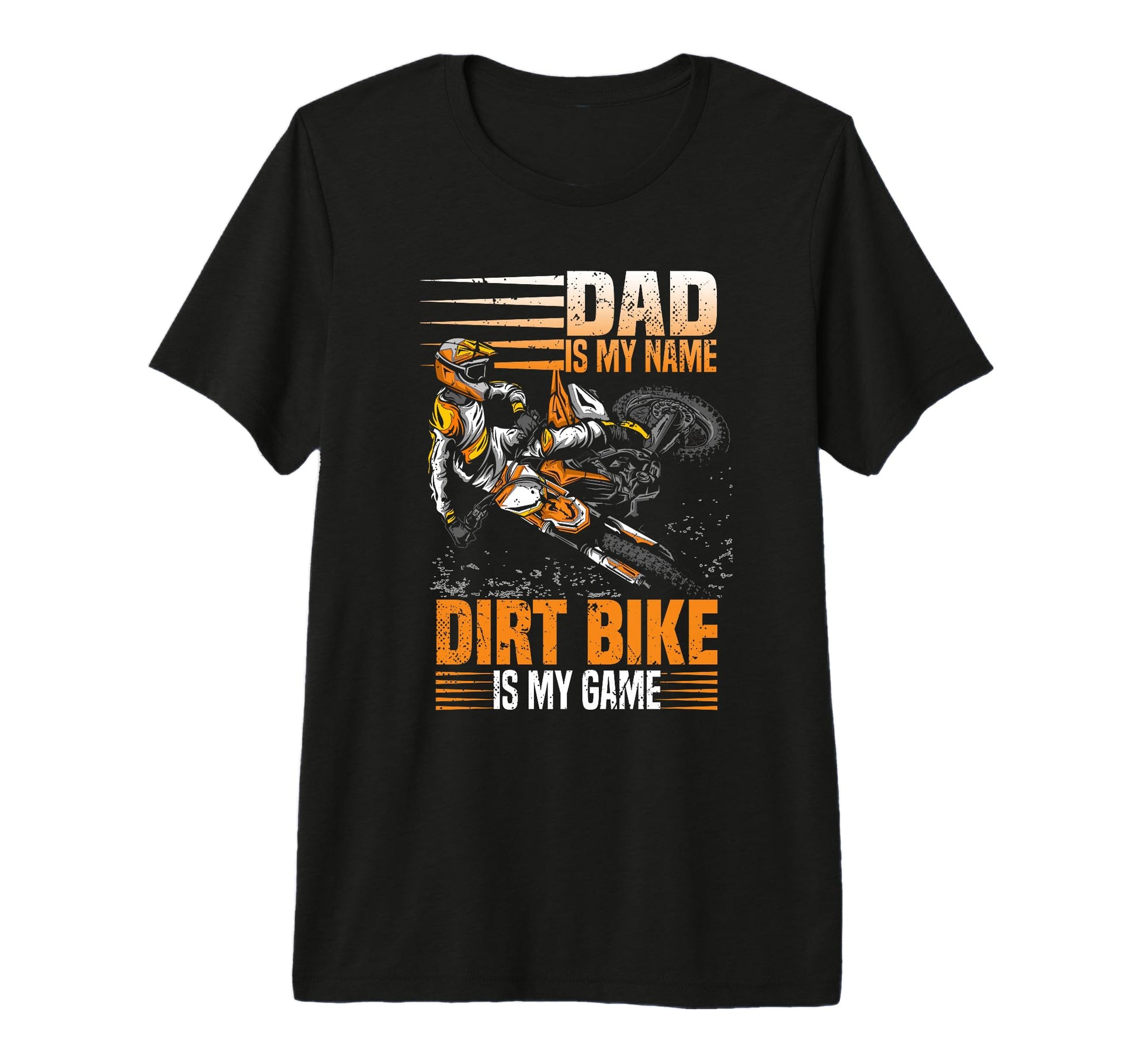 Mens Dad Is My Name Dirt Bike Is My T-Shirt - Novelty Apparel for Adults - T-Shirt, Sweatshirt, Hoodie