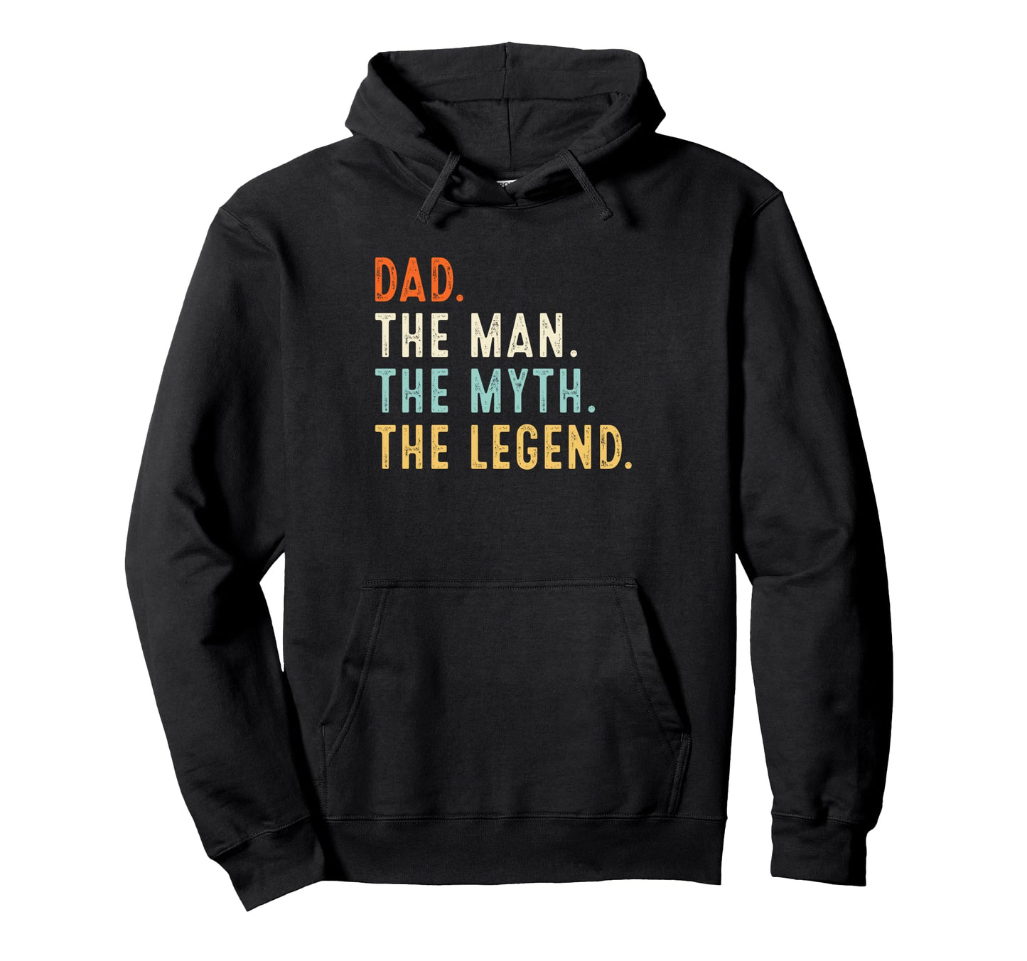 Dad Myth Legend Gifts Fathers Day Hoodie - Custom Art Print for Adults - T-Shirt, Sweatshirt, Hoodie