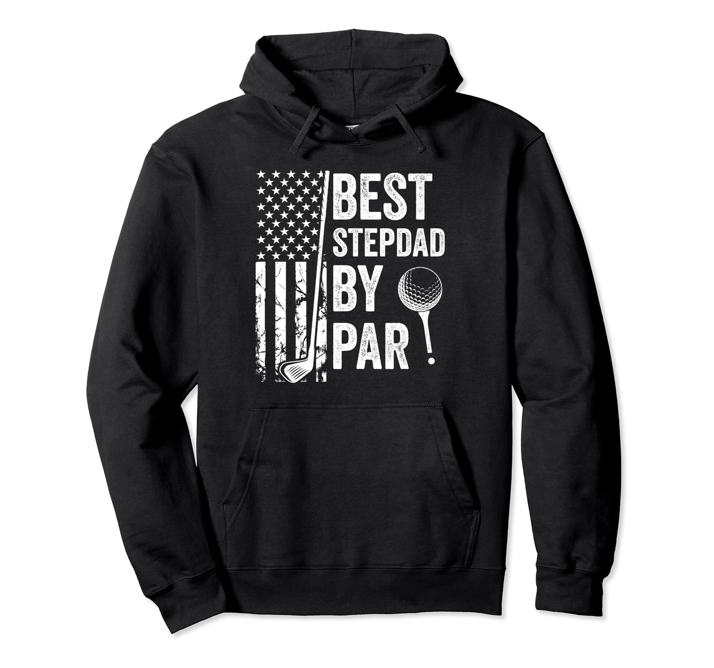 Best Stepdad Par Usa Flag Golf Fathers Day Hoodie - Graphic Print Unisex - T-Shirt, Sweatshirt, Hoodie