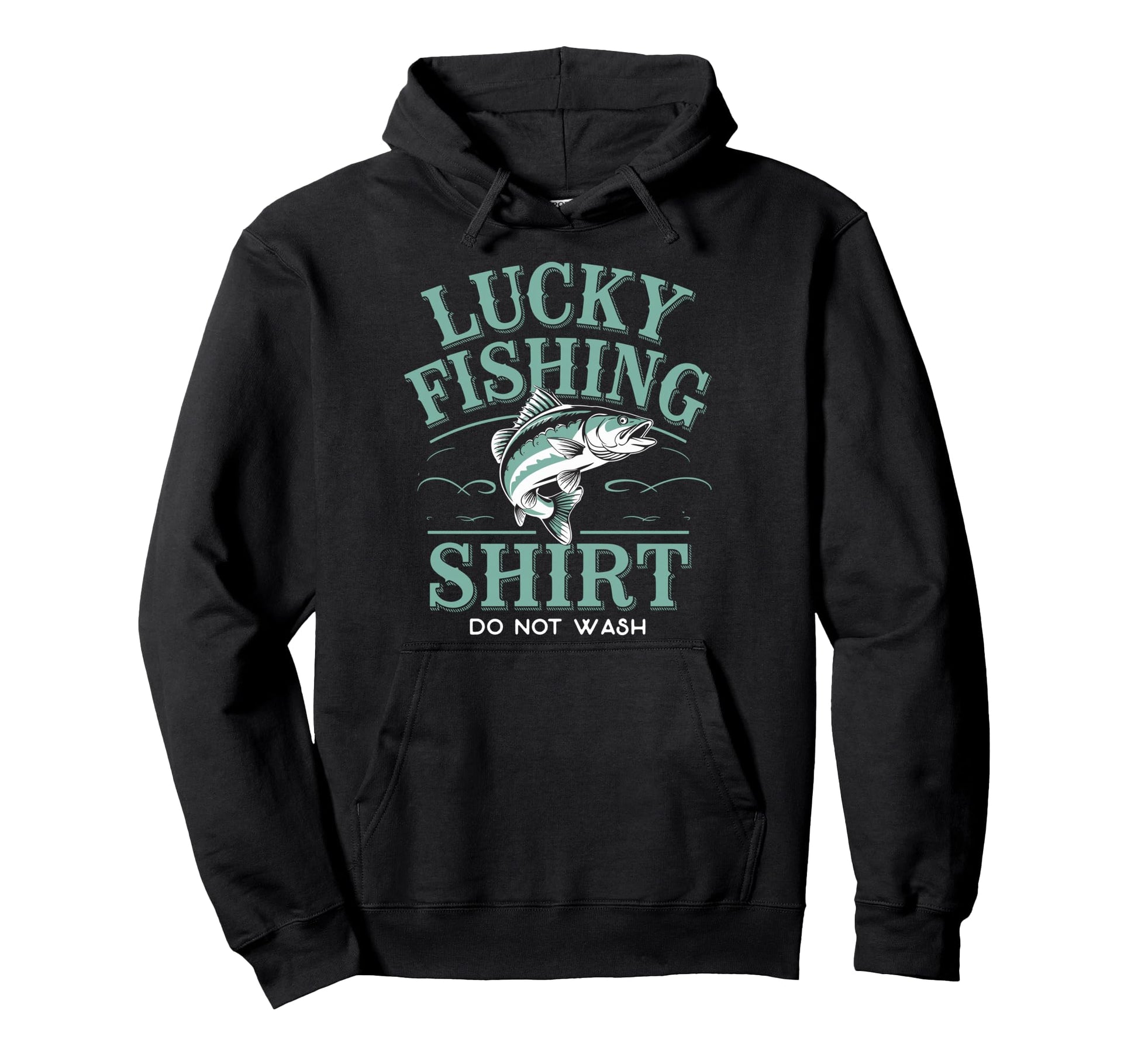 Lucky Fishing Do Not Wash Bass Hoodie - Casual Everyday Wear Men Women - T-Shirt, Sweatshirt, Hoodie
