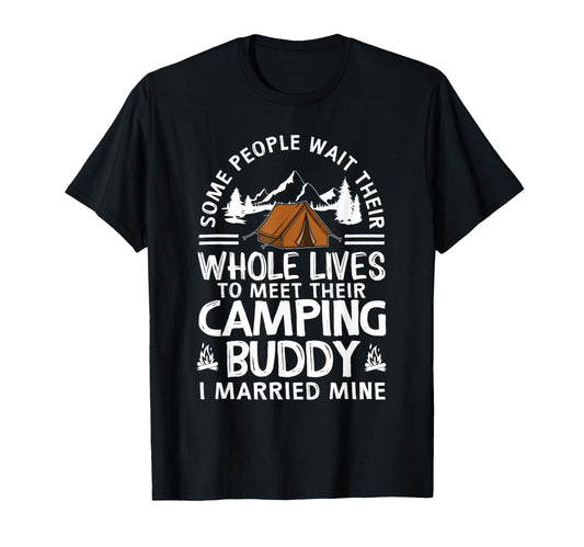 Camping Buddies Gift Funny T-Shirt - Casual Everyday Wear for Adults - T-Shirt, Sweatshirt, Hoodie