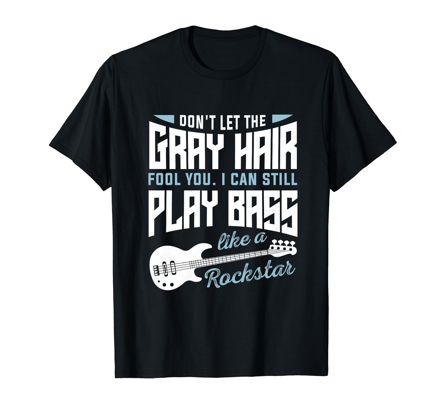 Funny Gray Hair Grandpa Still Play T-Shirt - Custom Art Print for Adults - T-Shirt, Sweatshirt, Hoodie