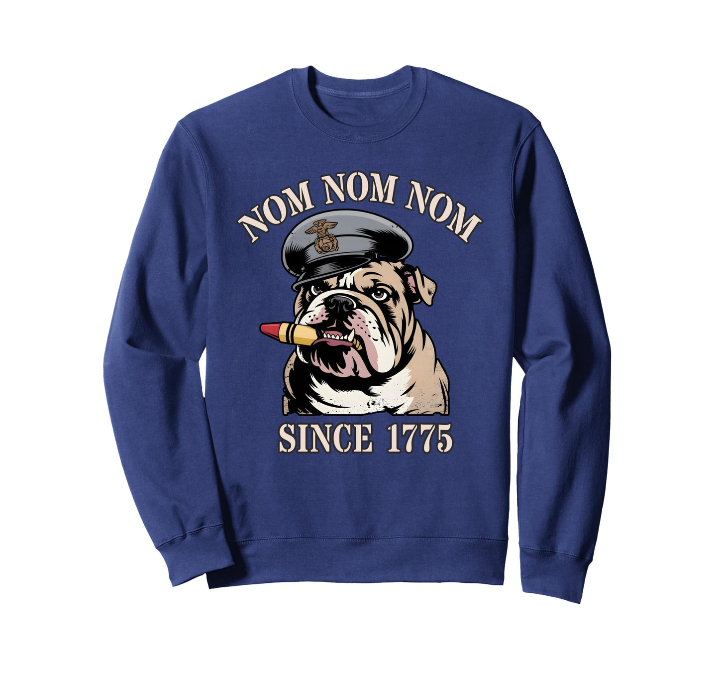 Funny Nom I Eat Crayons Since 1775 Sweatshirt - Streetwear Style Men Women - T-Shirt, Sweatshirt, Hoodie