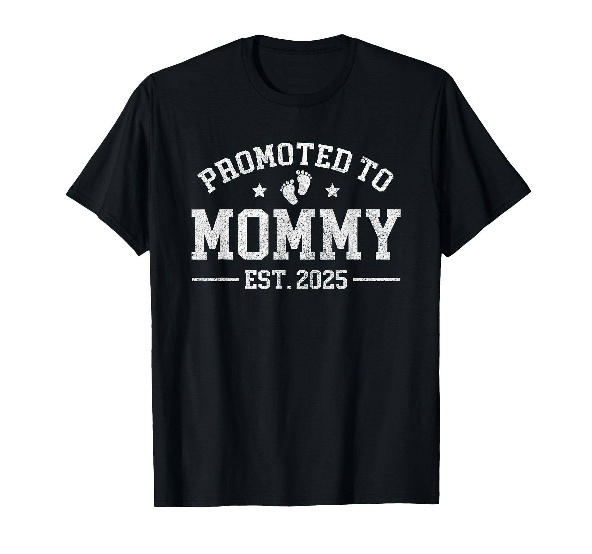 Promoted To Mommy Est 2025 T-Shirt - Custom Art Print for Adults - T-Shirt, Sweatshirt, Hoodie