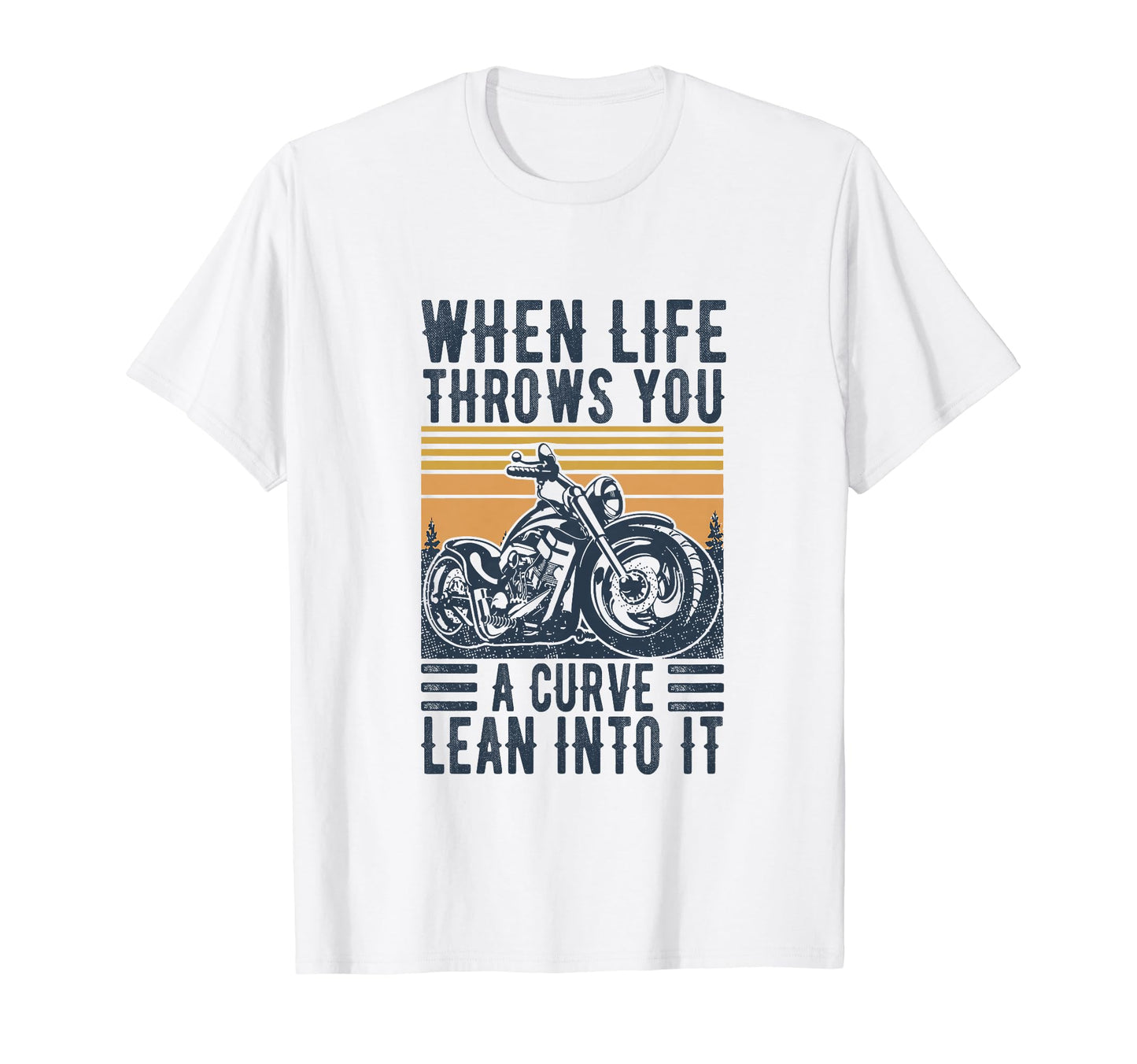 Motorcycle Biker When Life Throws T-Shirt - Casual Everyday Wear Men Women - T-Shirt, Sweatshirt, Hoodie