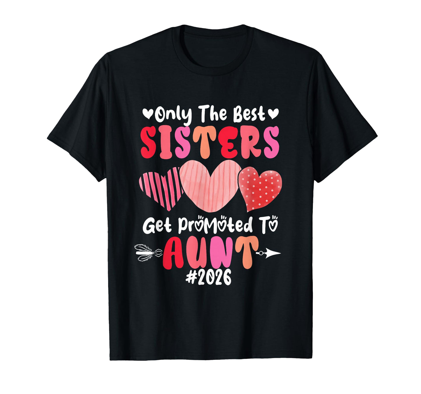 Proud Best Sisters Get Promoted To T-Shirt - Minimalist Print for Adults - T-Shirt, Sweatshirt, Hoodie