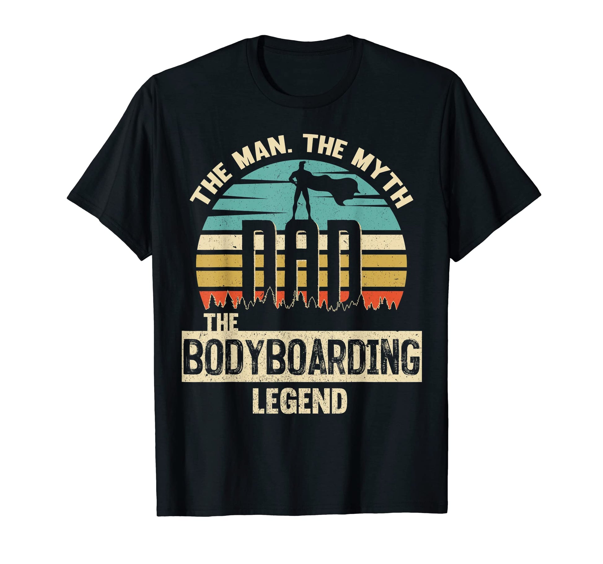 Myth Legend Dad Bodyboarding T-Shirt - Streetwear Style Men Women - T-Shirt, Sweatshirt, Hoodie