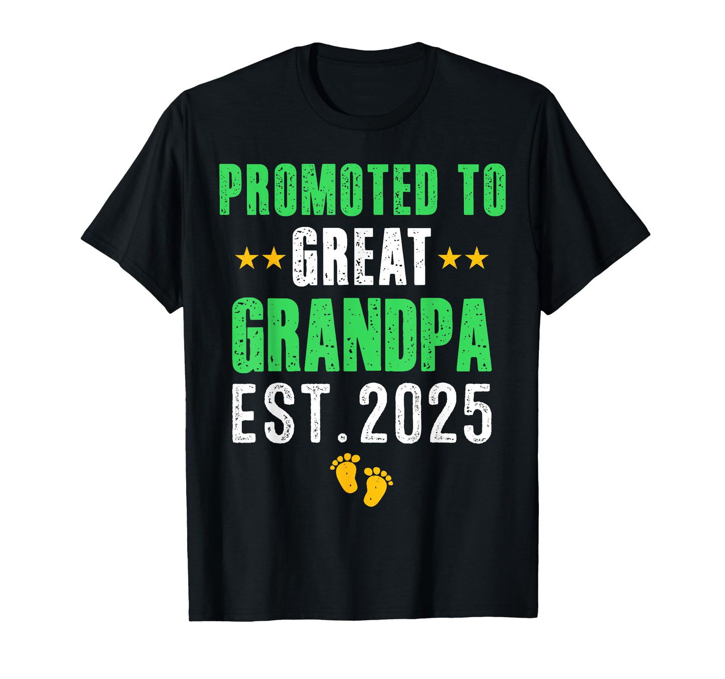 Funny Promoted To Great Grandpa 2025 T-Shirt - Streetwear Style for Adults - T-Shirt, Sweatshirt, Hoodie