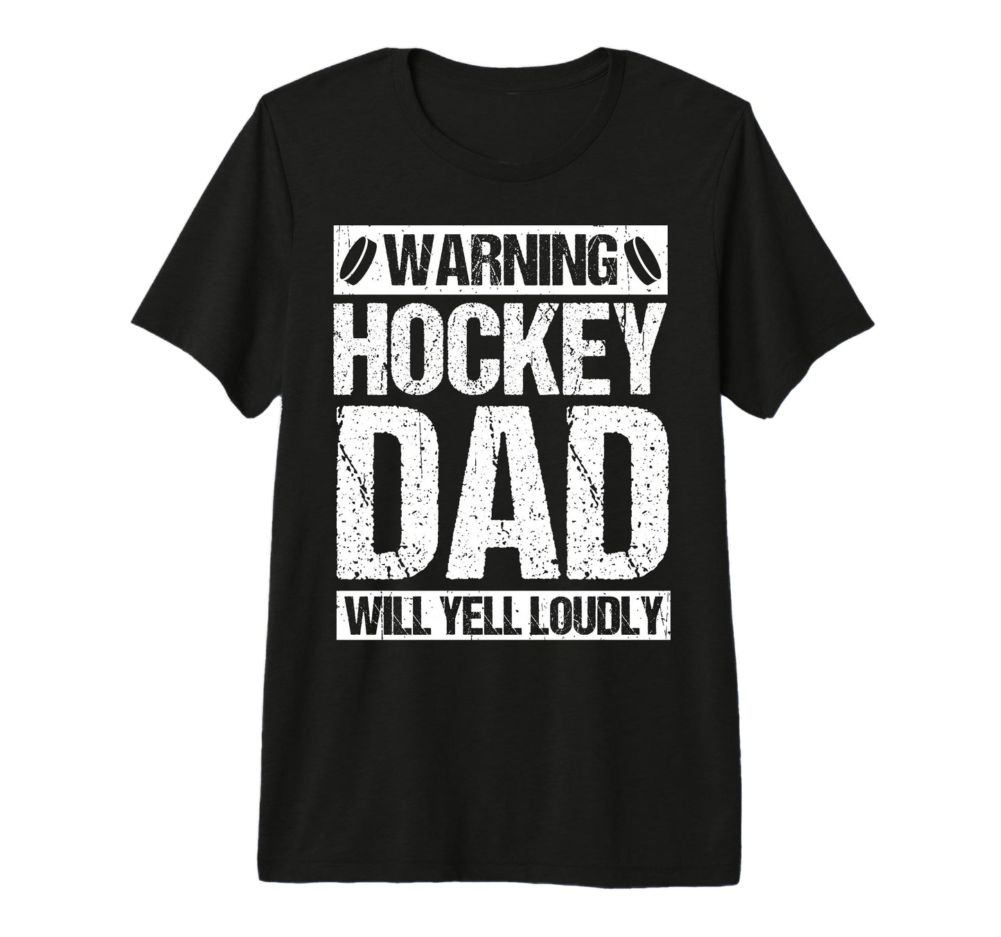 Warning Hockey Dad Will Yell T-Shirt - Casual Everyday Wear for Adults - T-Shirt, Sweatshirt, Hoodie