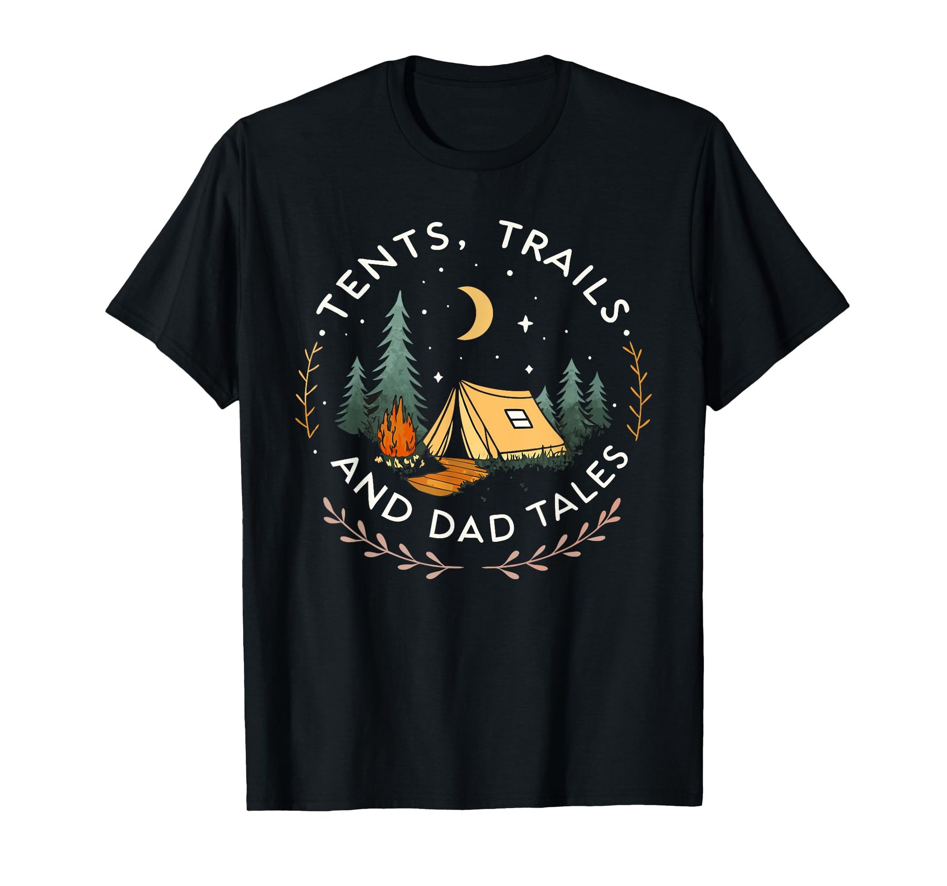 Tents Trails And Dad Tales Hiking Sweatshirt - Novelty Apparel Men Women - T-Shirt, Sweatshirt, Hoodie