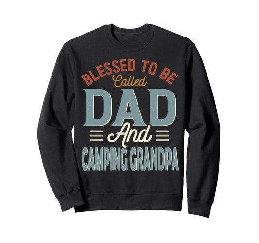 Blessed To Be Called Dad And Sweatshirt - Novelty Apparel Men Women - T-Shirt, Sweatshirt, Hoodie