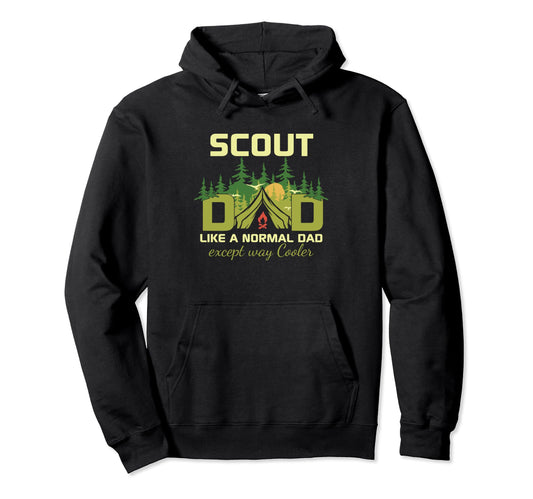 Camping Scout Dad Like Normal Dad Except Hoodie - Graphic Print for Adults - T-Shirt, Sweatshirt, Hoodie
