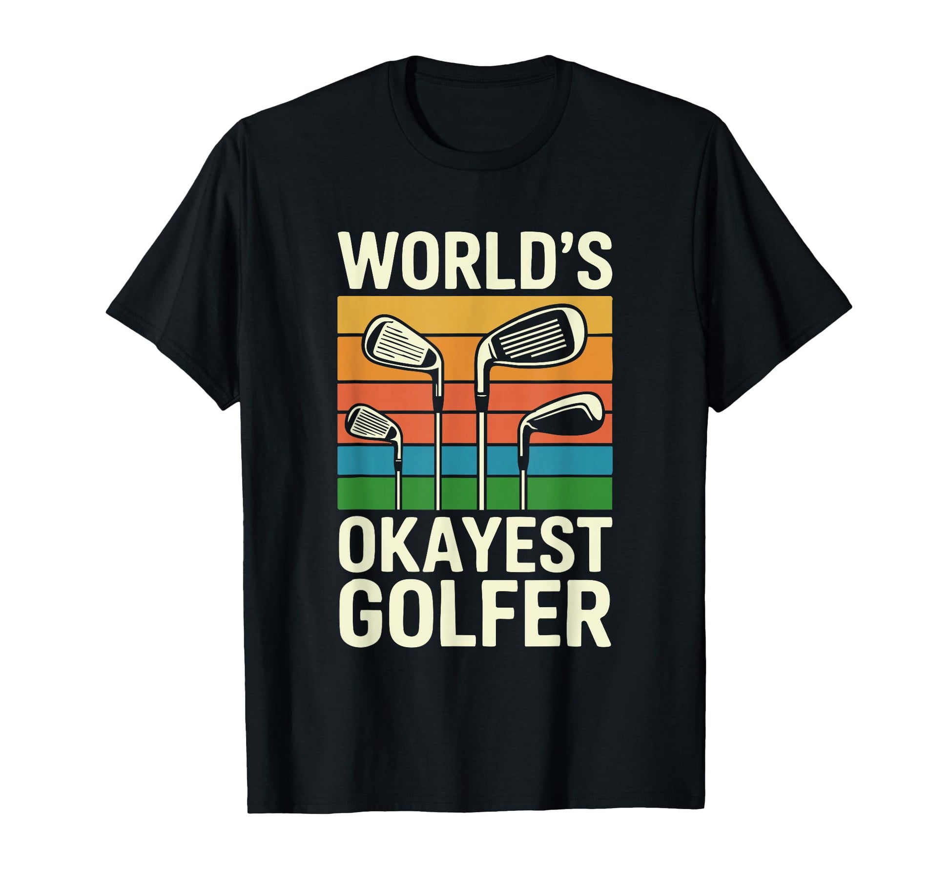 Worlds Okayest Golfer Golf Clubs T-Shirt - Aesthetic Graphic Men Women - T-Shirt, Sweatshirt, Hoodie