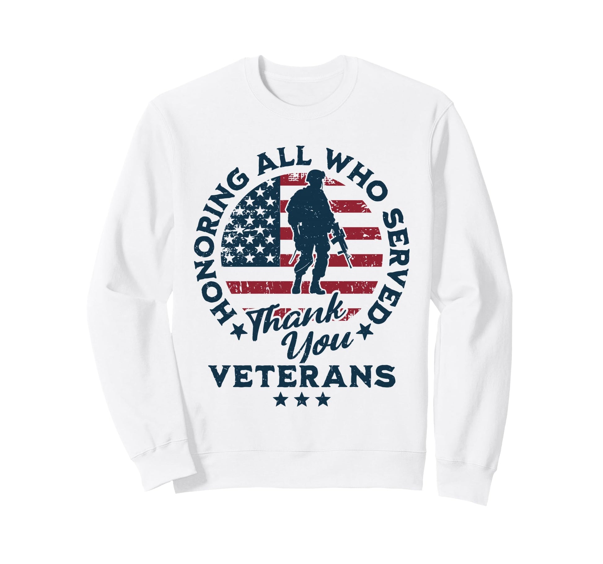 Honoring All Who Served Thank You Sweatshirt - Novelty Apparel for Adults - T-Shirt, Sweatshirt, Hoodie