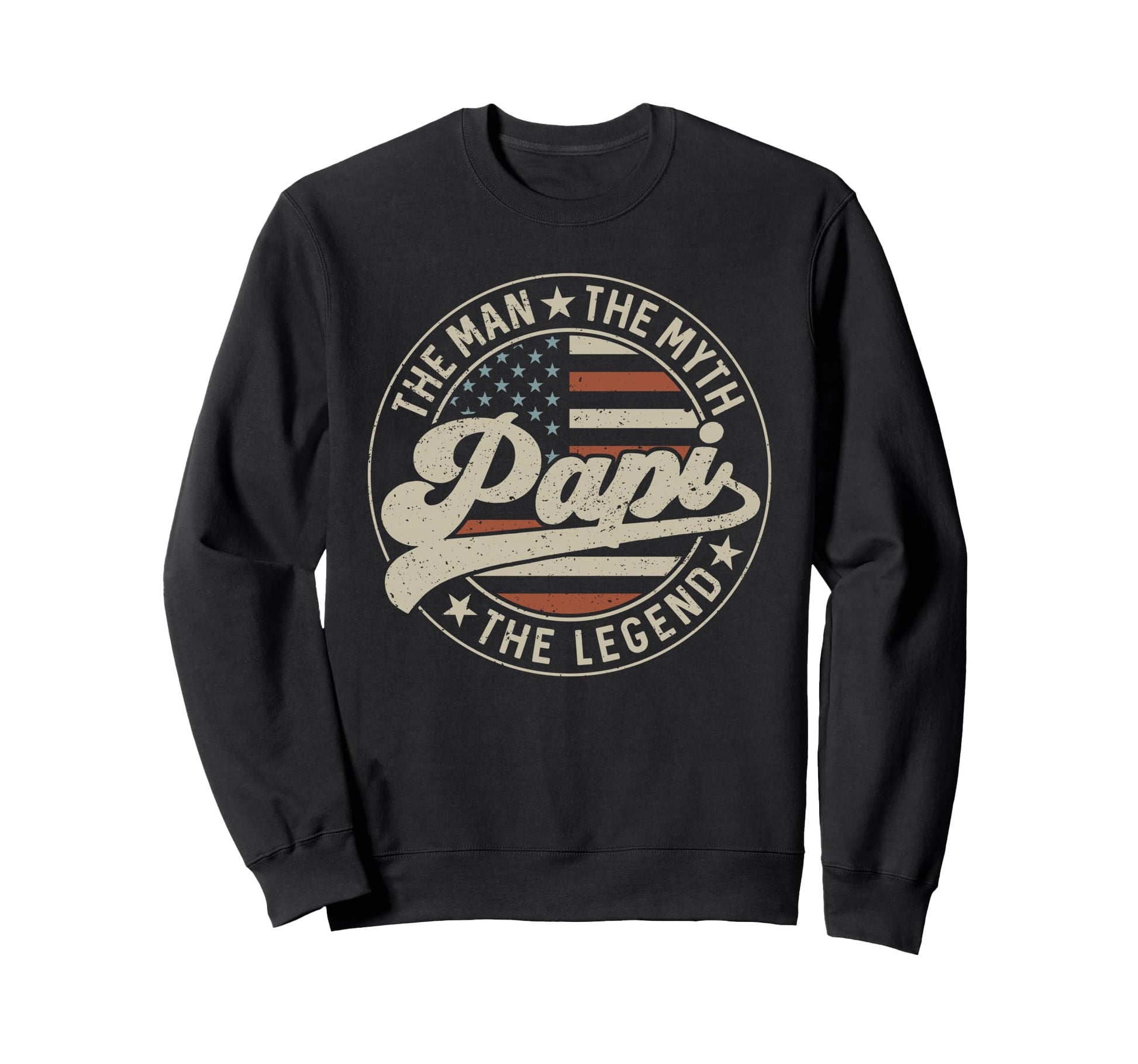 Papi Myth Legend Us Flag Fathers Day Sweatshirt - Unique Graphic Men Women - T-Shirt, Sweatshirt, Hoodie