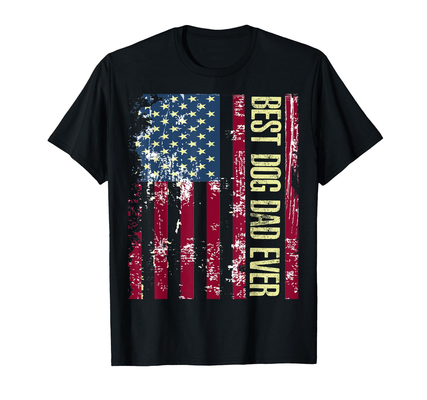 Best Dog Dad Ever Gift American Flag T-Shirt - Novelty Apparel for Adults - T-Shirt, Sweatshirt, Hoodie