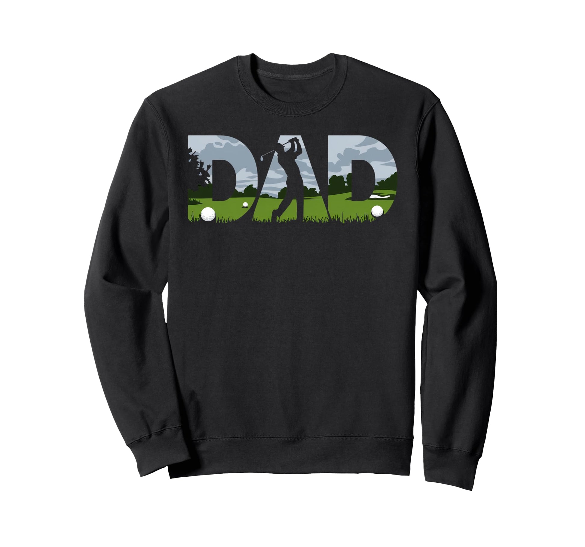 Fathers Day Golfer Mens Golf Dad Sweatshirt - Novelty Apparel Unisex - T-Shirt, Sweatshirt, Hoodie
