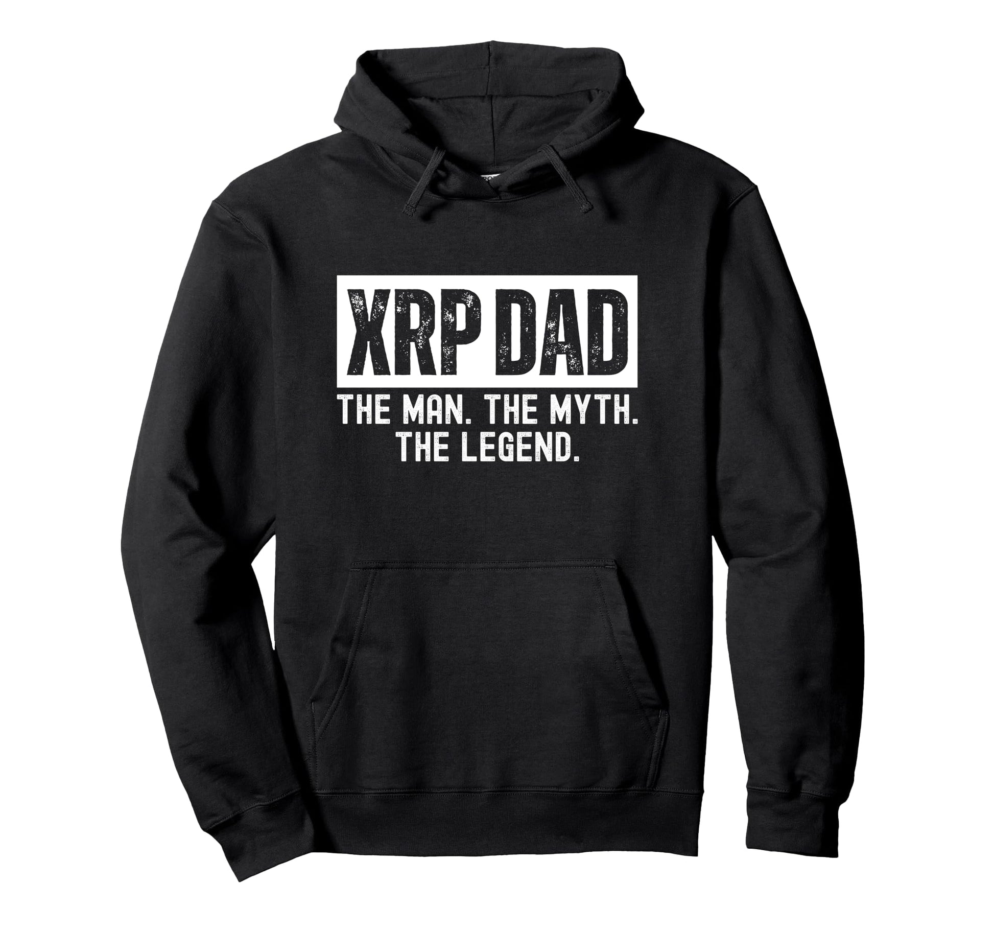 Xrp Dad Myth Legend Crypto Hoodie - Casual Everyday Wear for Adults - T-Shirt, Sweatshirt, Hoodie