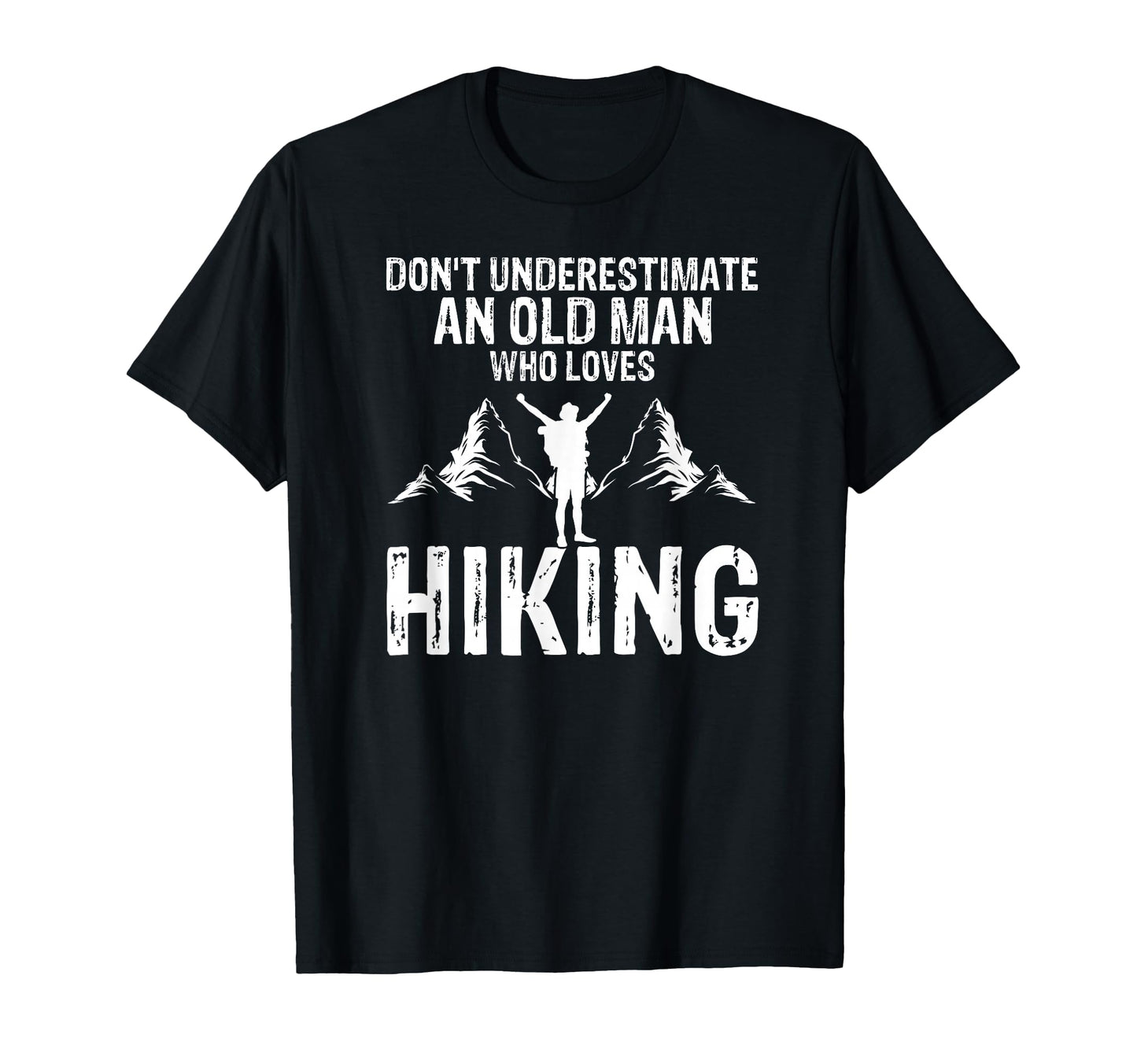 Dont Underestimate Old Who Loves T-Shirt - Minimalist Print Men Women - T-Shirt, Sweatshirt, Hoodie