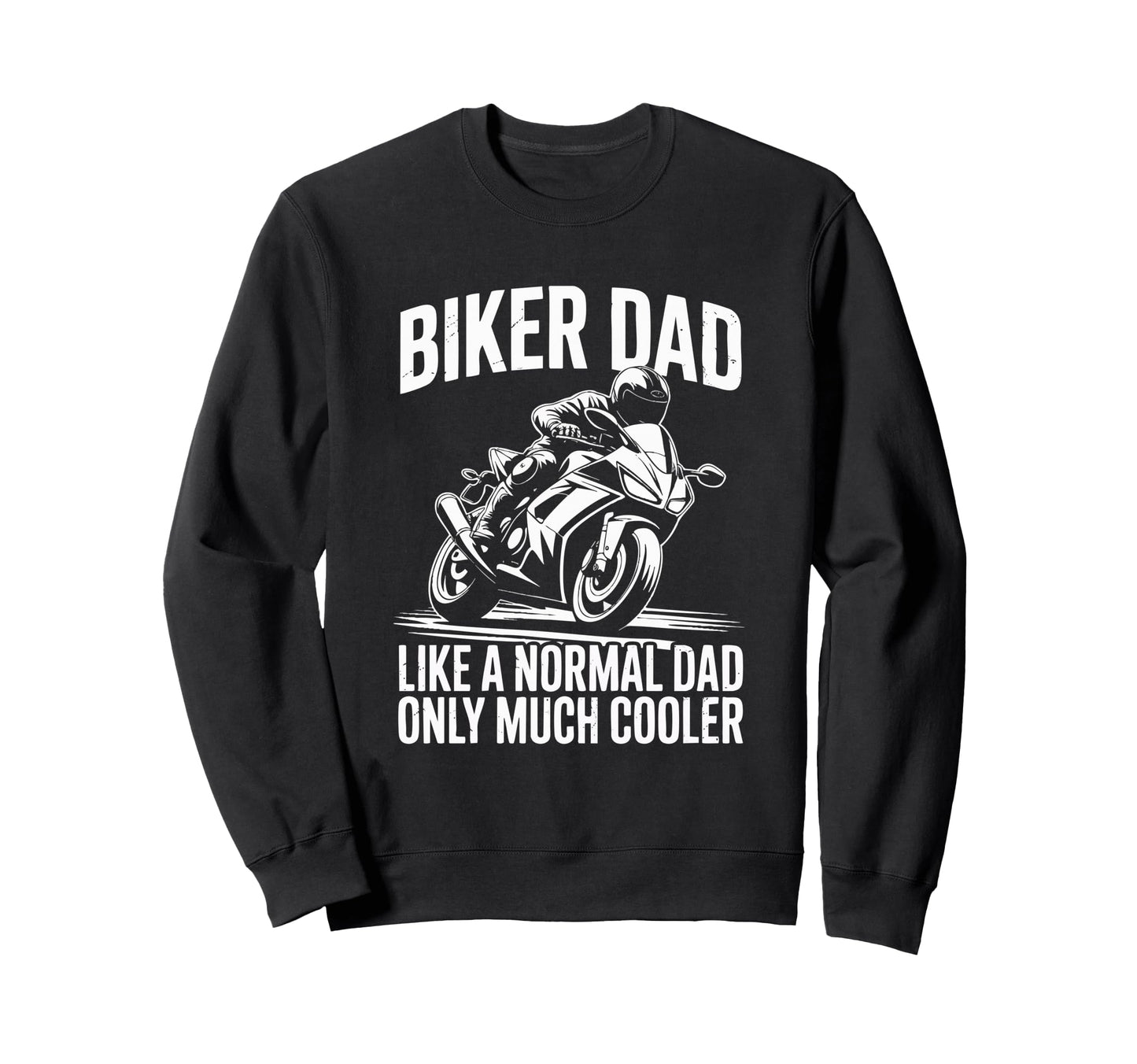 Funny Biker Dad Motorbike Sweatshirt - Minimalist Print Unisex - T-Shirt, Sweatshirt, Hoodie