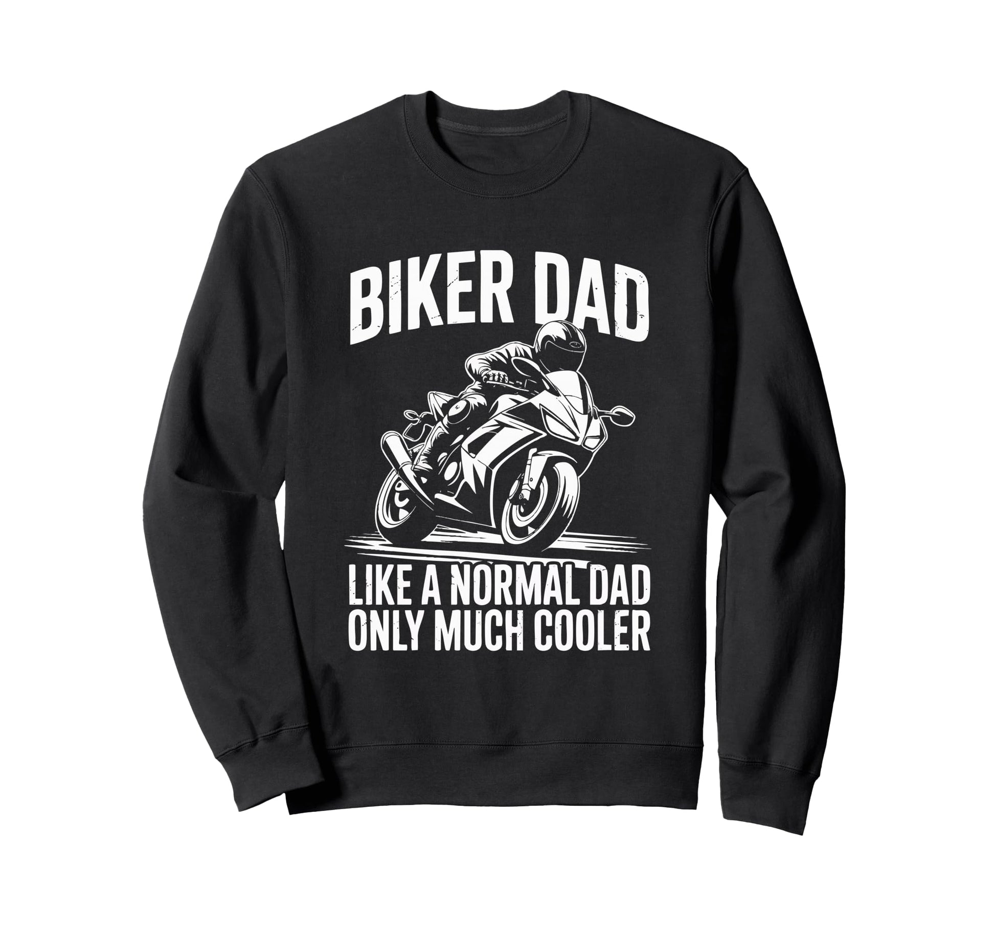 Funny Biker Dad Motorbike Sweatshirt - Minimalist Print Unisex - T-Shirt, Sweatshirt, Hoodie