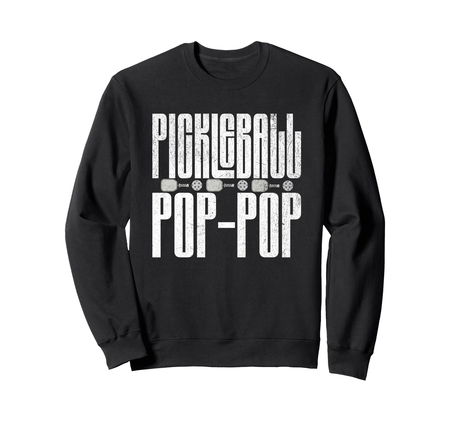 Funny Pickle Ball Player Grandpa Pop Sweatshirt - Trendy Graphic Men Women - T-Shirt, Sweatshirt, Hoodie