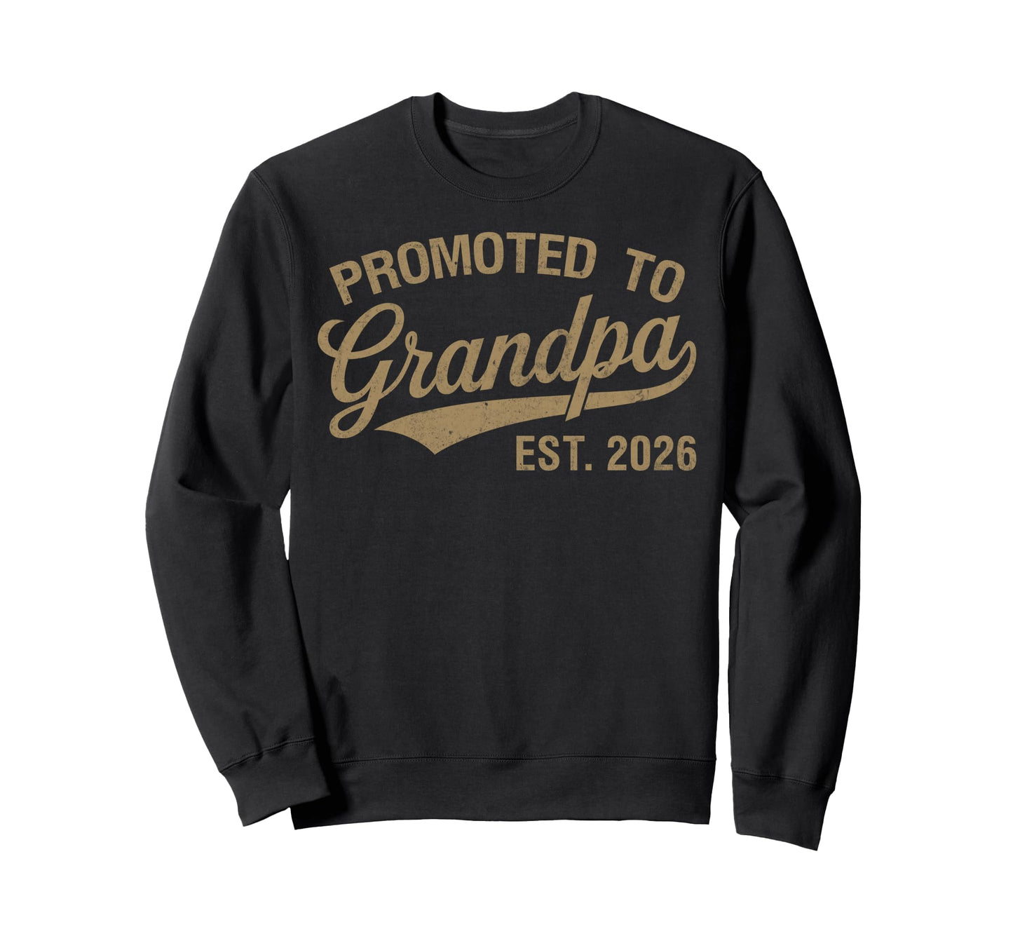 Promoted To Grandpa Est 2026 Pregnancy Sweatshirt - Graphic Print Unisex - T-Shirt, Sweatshirt, Hoodie