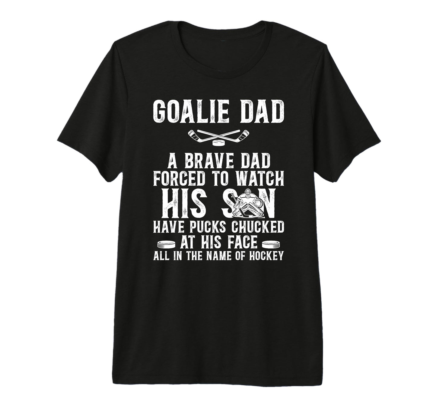 Mens Hockey Goalie Dad Hockey Keeper T-Shirt - Custom Art Print for Adults - T-Shirt, Sweatshirt, Hoodie