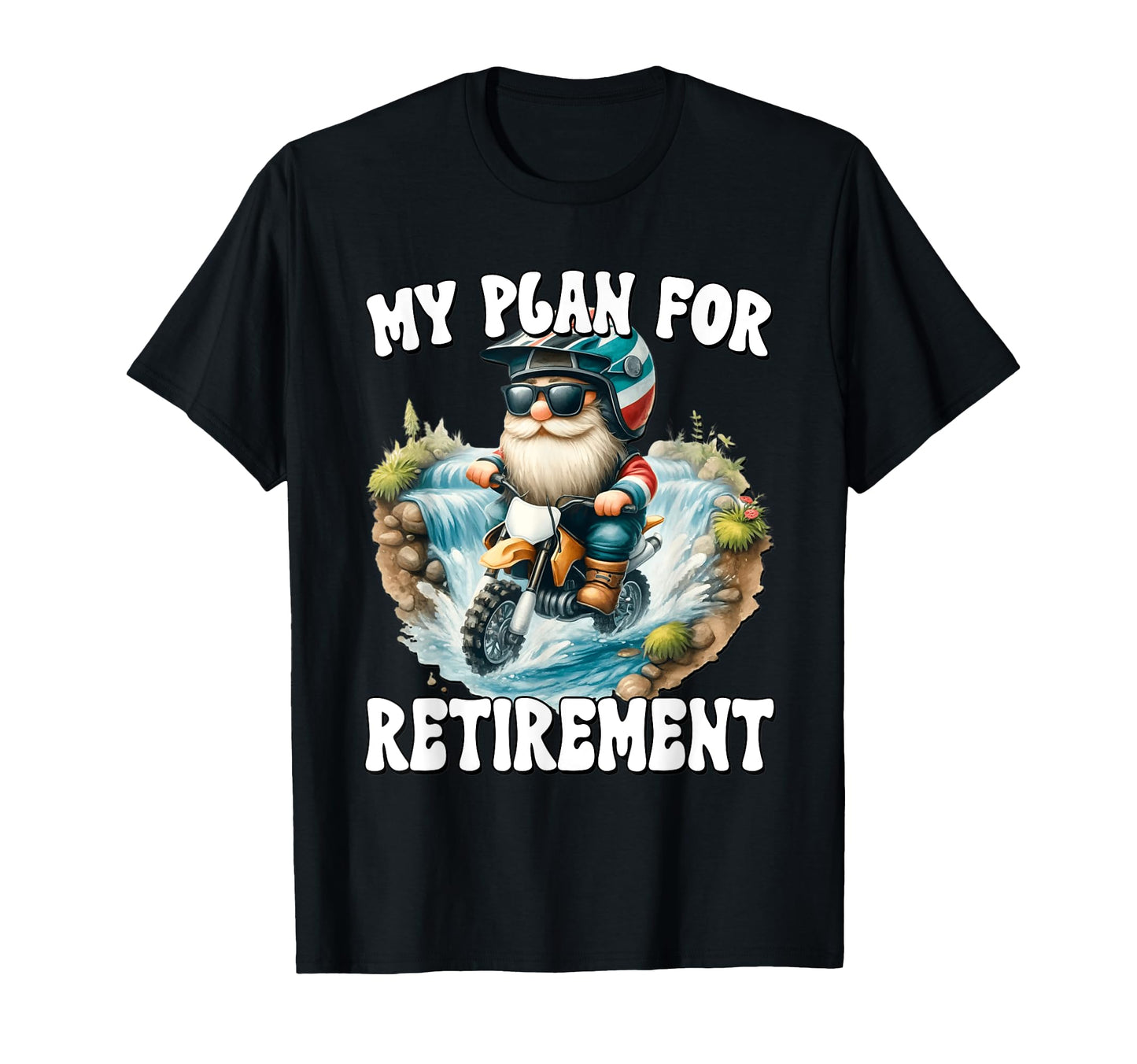 Funny Retirement Plan Dirt Bike T-Shirt - Custom Art Print for Adults - T-Shirt, Sweatshirt, Hoodie
