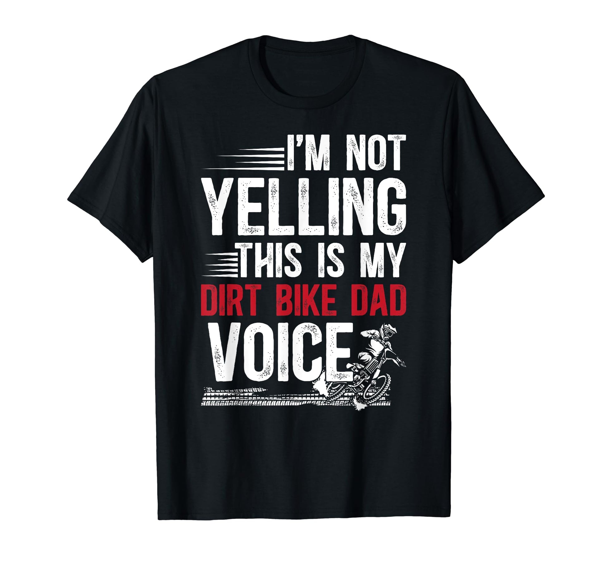 This Is My Dirt Bike Dad Voice Dad Dirt T-Shirt - Graphic Print for Adults - T-Shirt, Sweatshirt, Hoodie