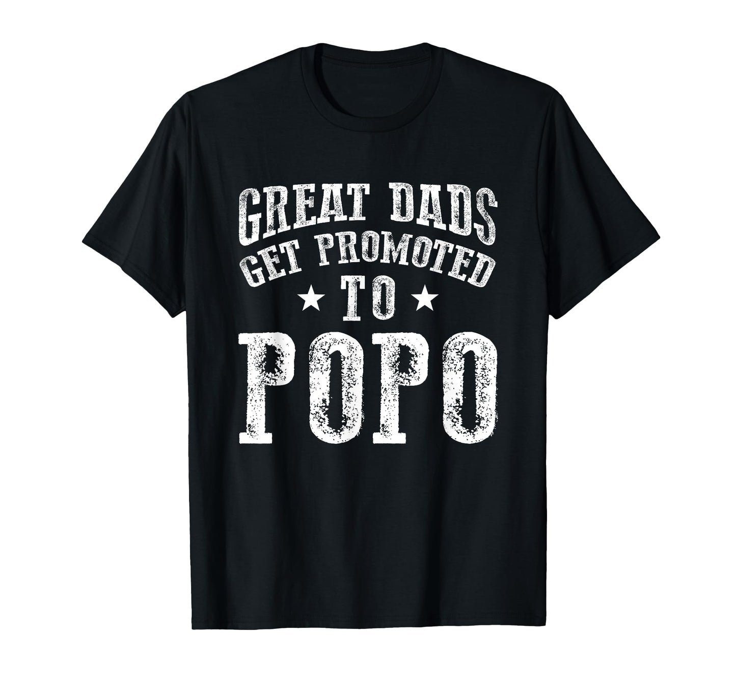 Great Dads Get Promoted To Popo T-Shirt - Custom Art Print Men Women - T-Shirt, Sweatshirt, Hoodie