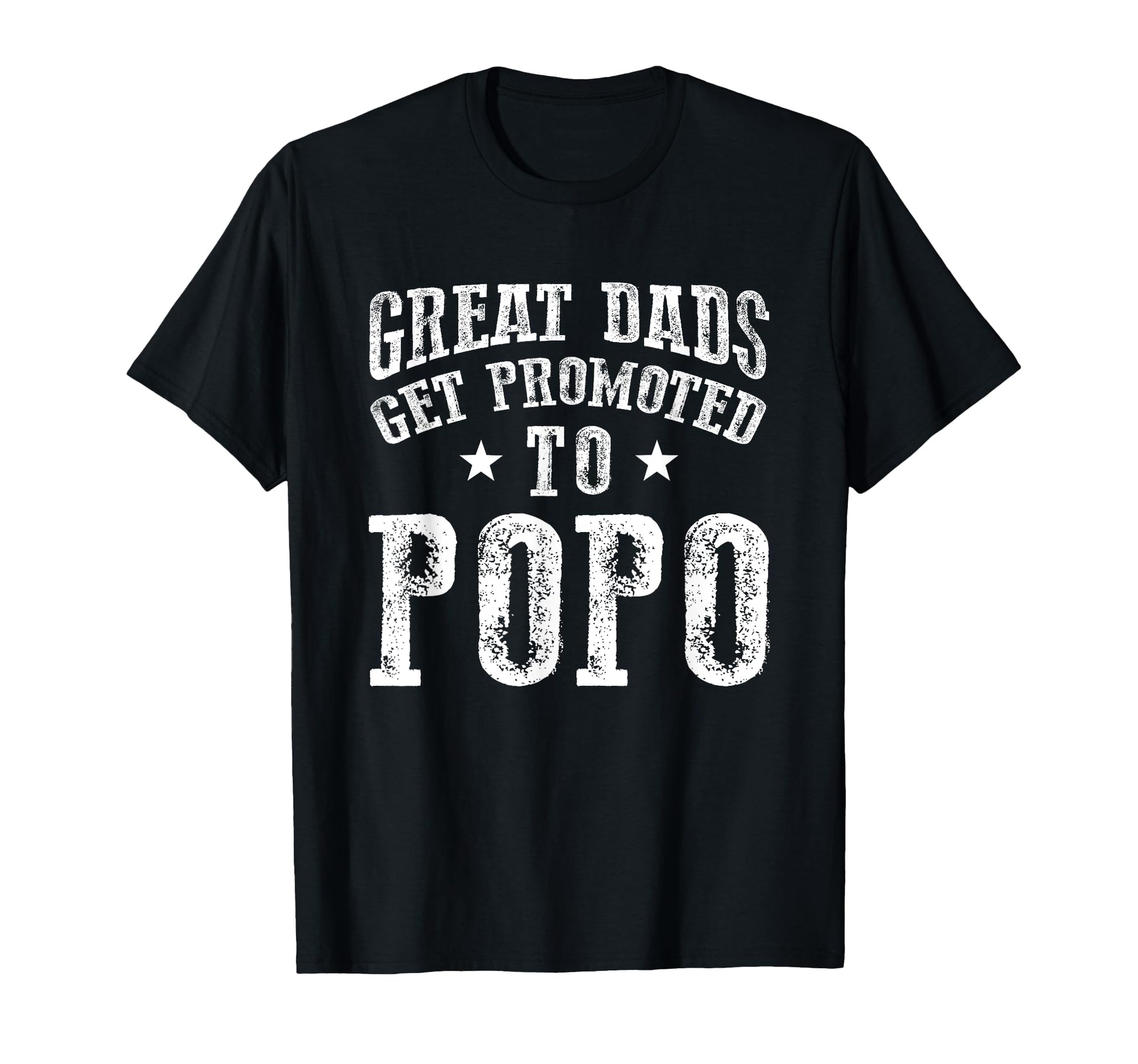 Great Dads Get Promoted To Popo T-Shirt - Custom Art Print Men Women - T-Shirt, Sweatshirt, Hoodie