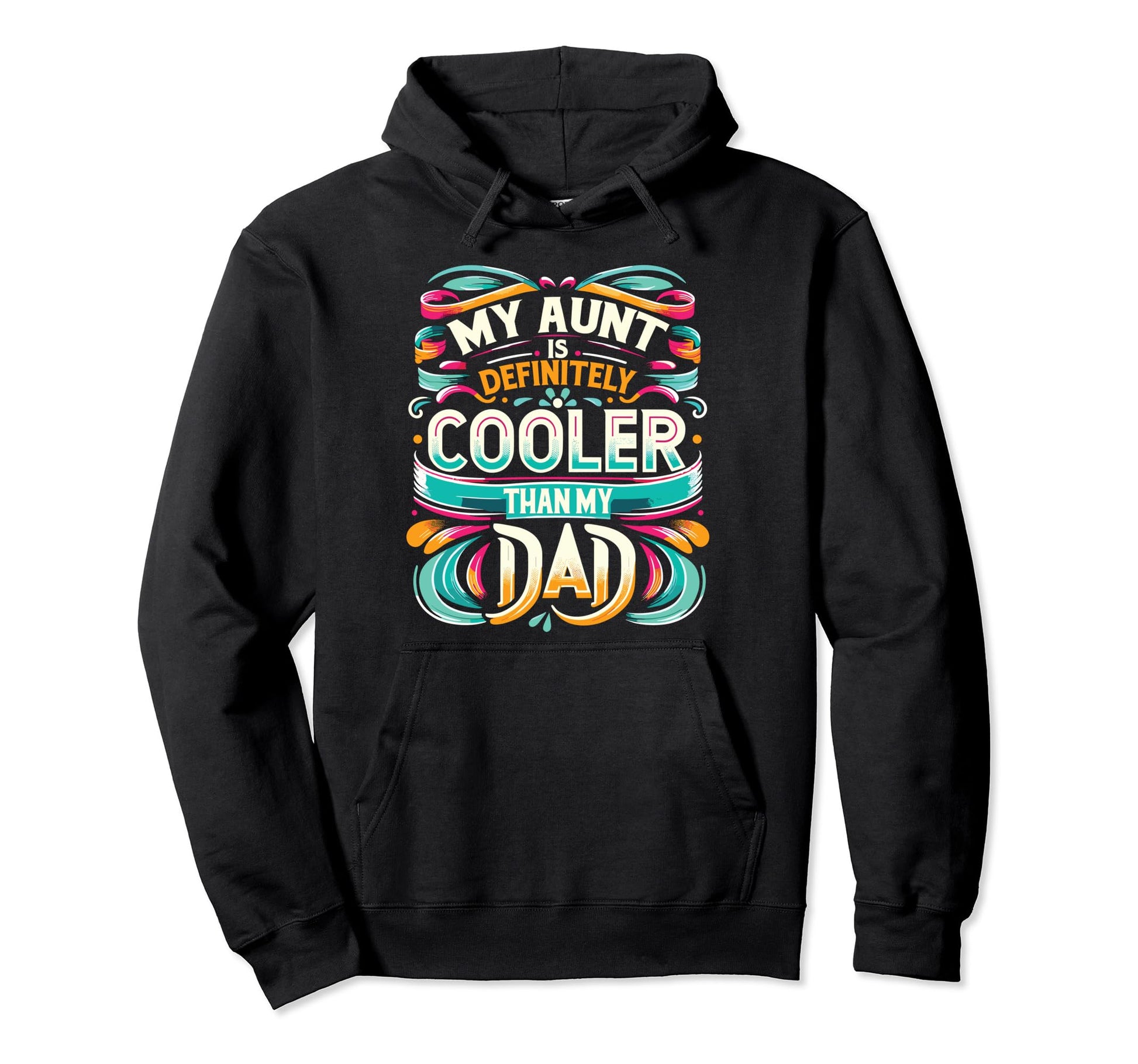 Funny Nephew My Aunt Is Cooler Than My Hoodie - Custom Art Print Men Women - T-Shirt, Sweatshirt, Hoodie