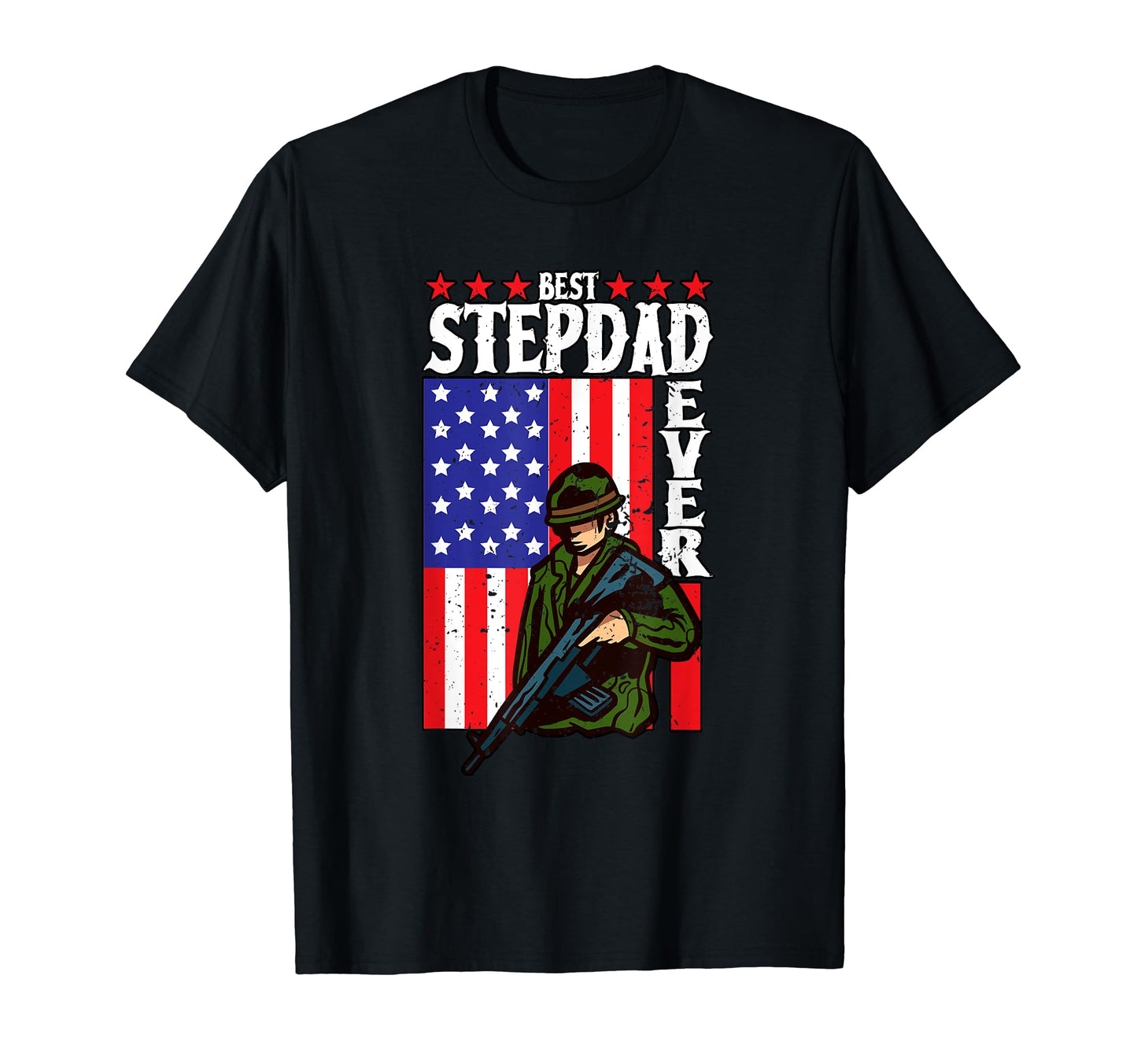 Best Step Dad Ever Us Army Military T-Shirt - Streetwear Style for Adults - T-Shirt, Sweatshirt, Hoodie