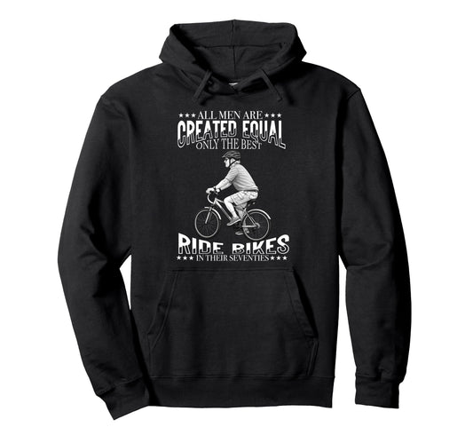 All Are Created Equal Biking Cyclist Hoodie - Fun Novelty Design Men Women - T-Shirt, Sweatshirt, Hoodie
