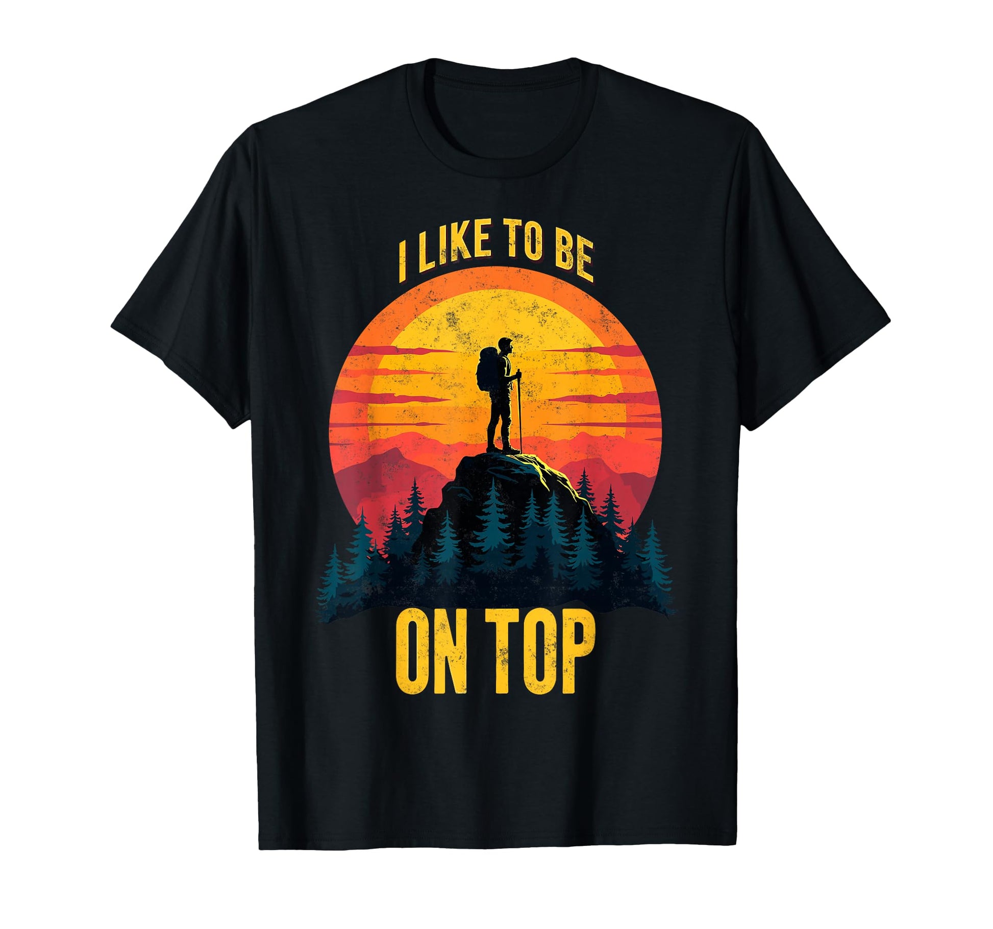 I Like To Be Funny Hiker Joke Trekking T-Shirt - Novelty Apparel Men Women - T-Shirt, Sweatshirt, Hoodie