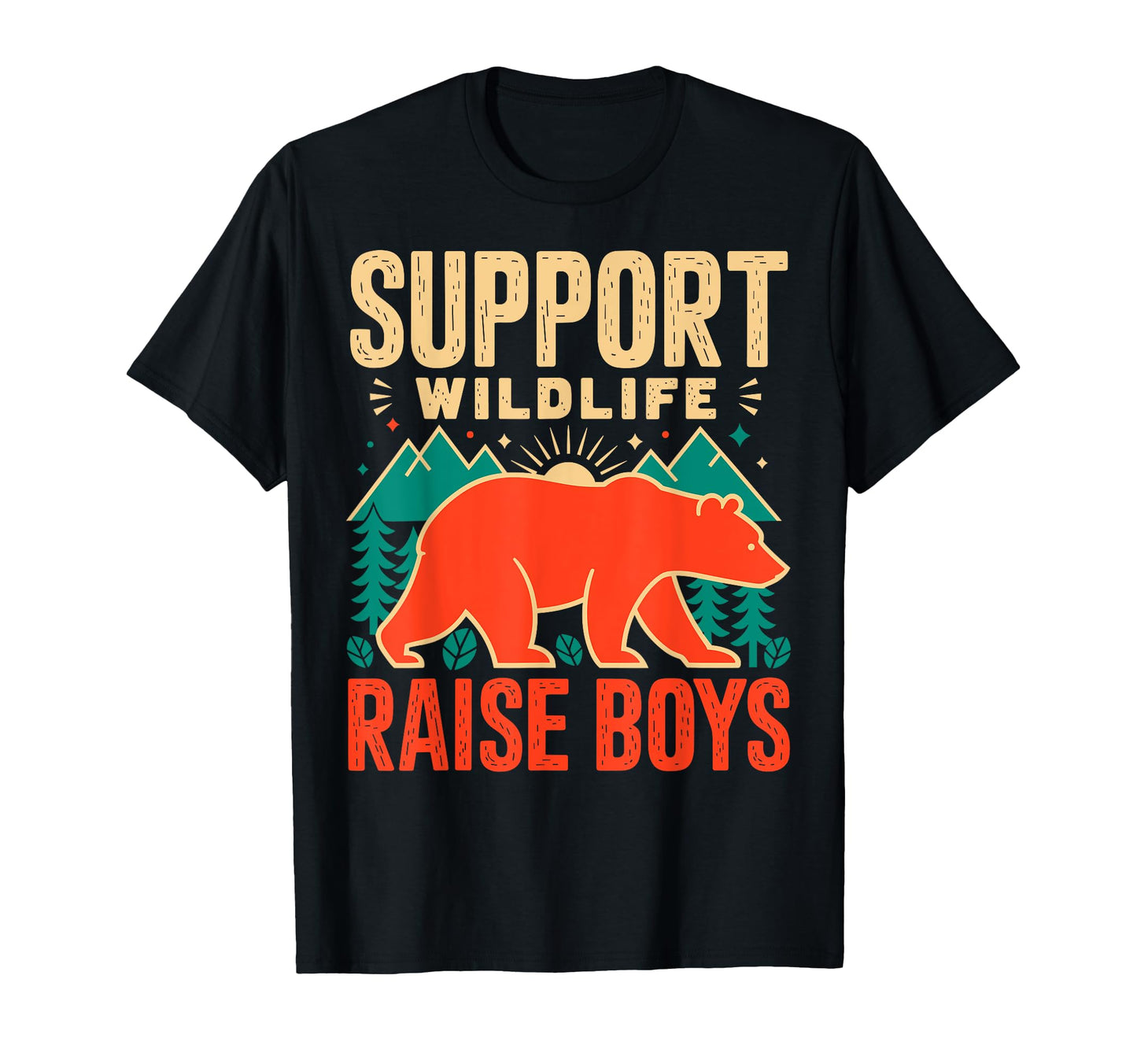 Support Wildlife Raise Camping Mom T-Shirt - Unique Graphic for Adults - T-Shirt, Sweatshirt, Hoodie