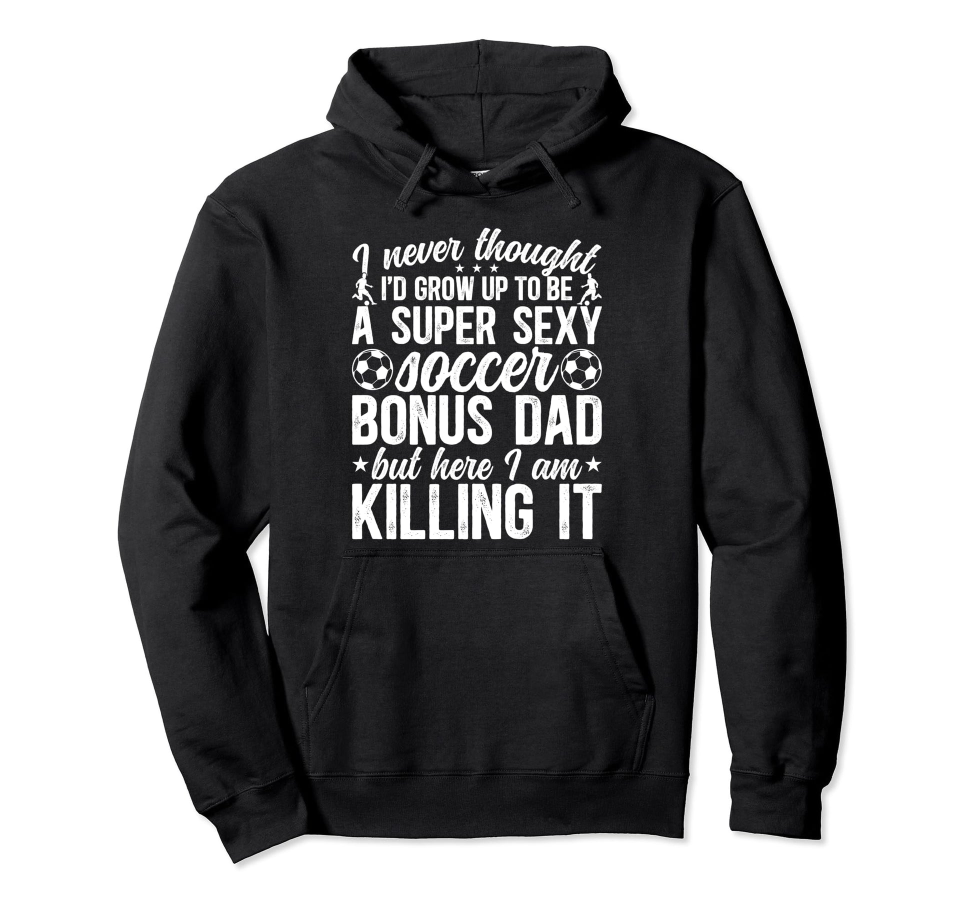To Be Soccer Bonus Dad Soccer Player Hoodie - Minimalist Print Unisex - T-Shirt, Sweatshirt, Hoodie
