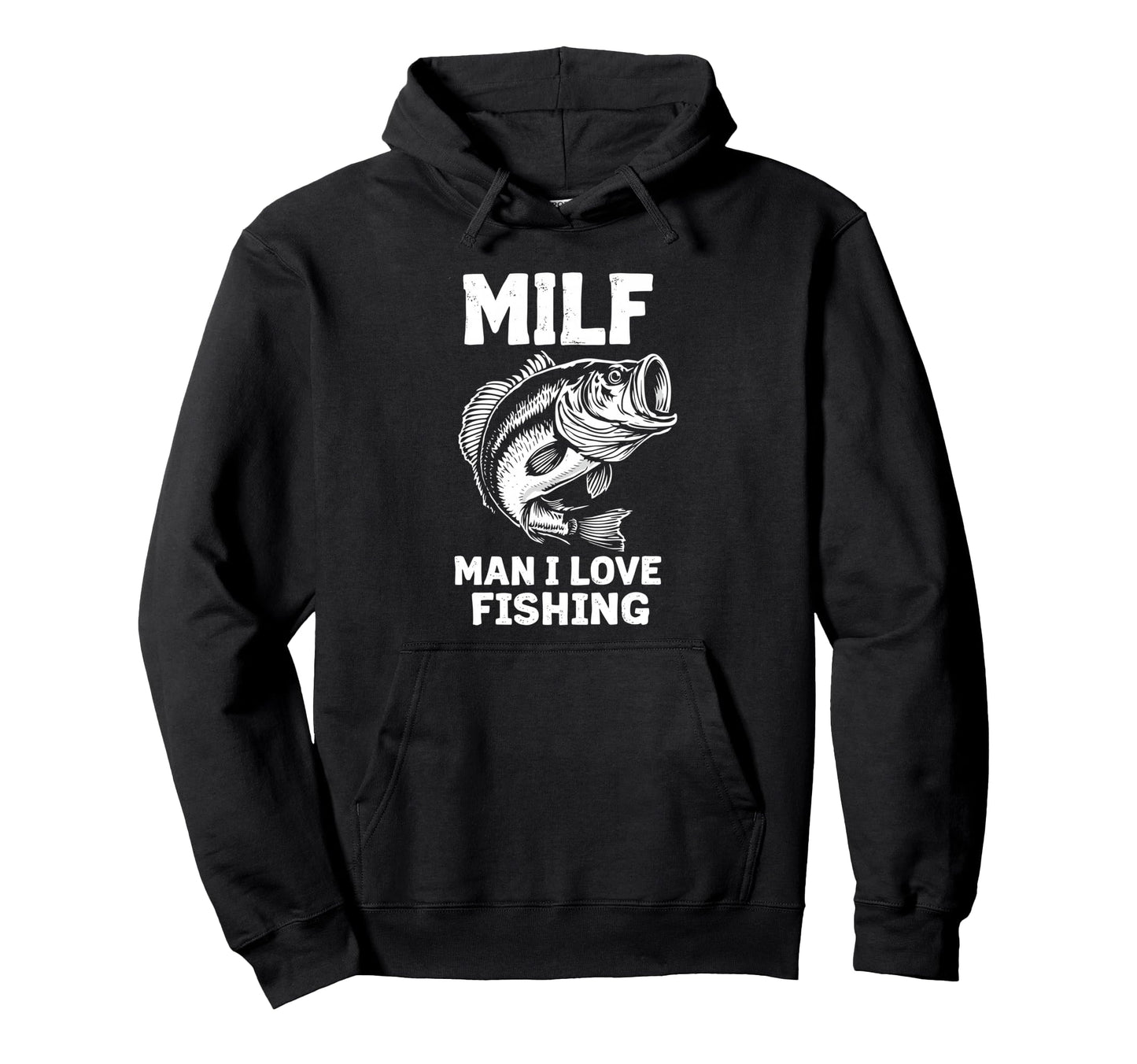 Milf I Love Fishing Fisherman Hoodie - Casual Everyday Wear Men Women - T-Shirt, Sweatshirt, Hoodie