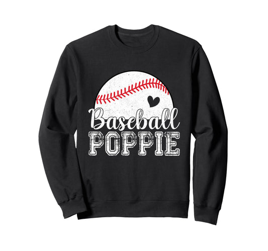 Baseball Poppie Gifts Fathers Day Sweatshirt - Trendy Graphic for Adults - T-Shirt, Sweatshirt, Hoodie