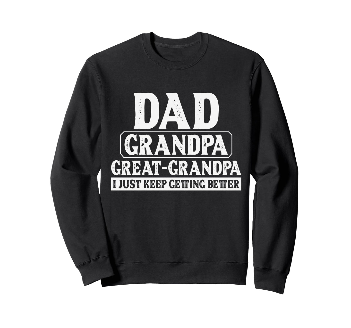 Funny Great Grandpa Gag Soon To Sweatshirt - Fun Novelty Design Men Women - T-Shirt, Sweatshirt, Hoodie