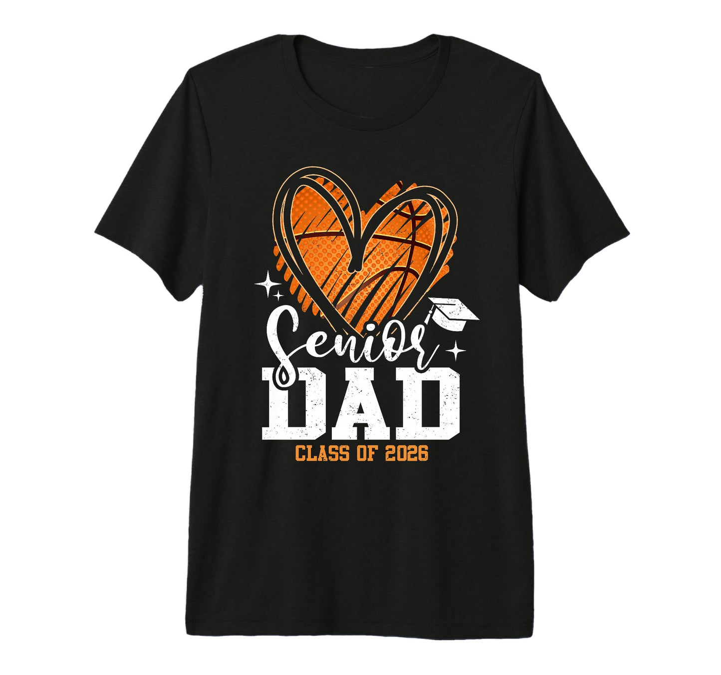 Senior Dad Class 2026 Basketball T-Shirt - Novelty Apparel Men Women - T-Shirt, Sweatshirt, Hoodie