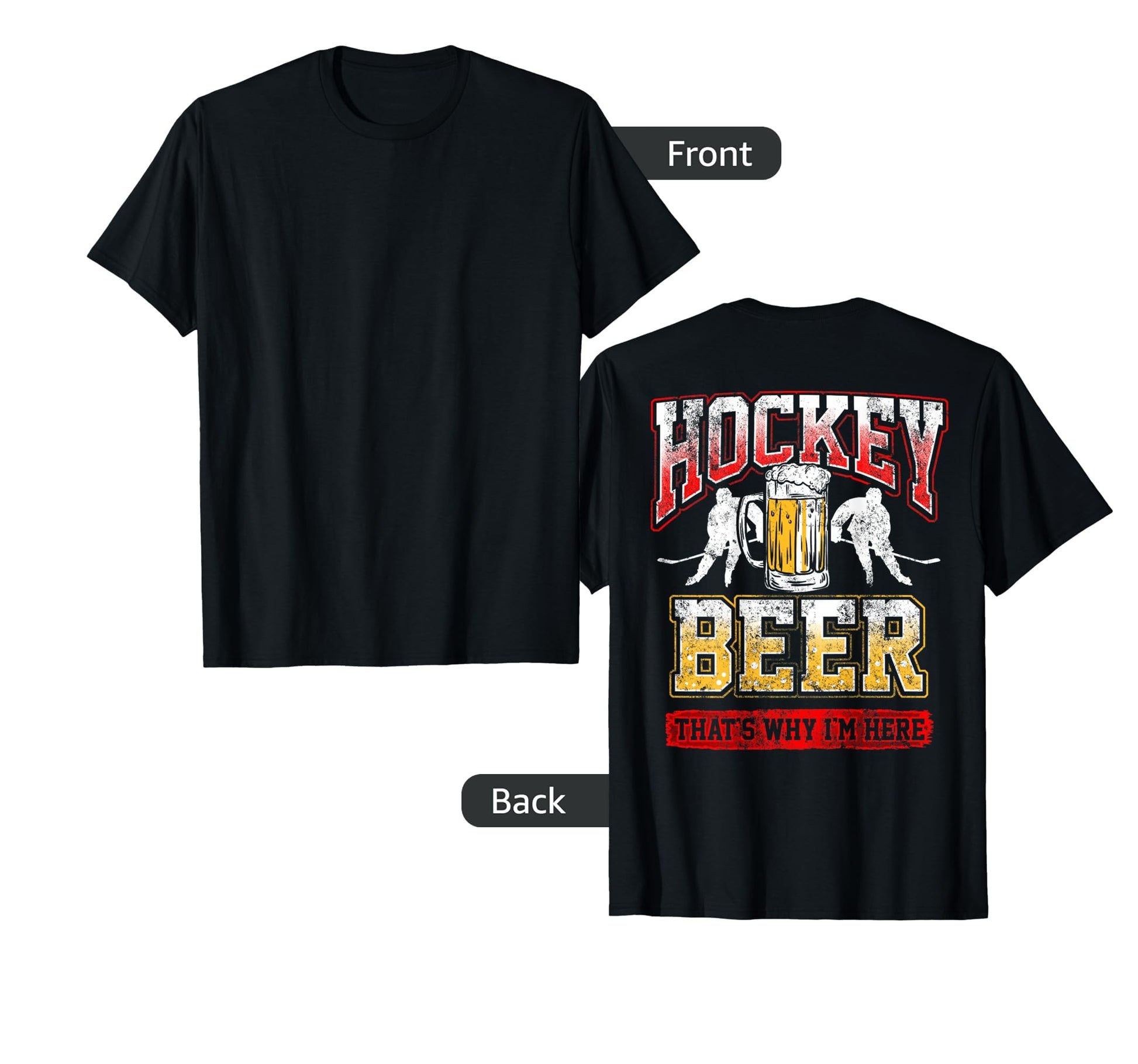 Hockey Beer Thats Why Im Here Dad T-Shirt - Streetwear Style for Adults - T-Shirt, Sweatshirt, Hoodie