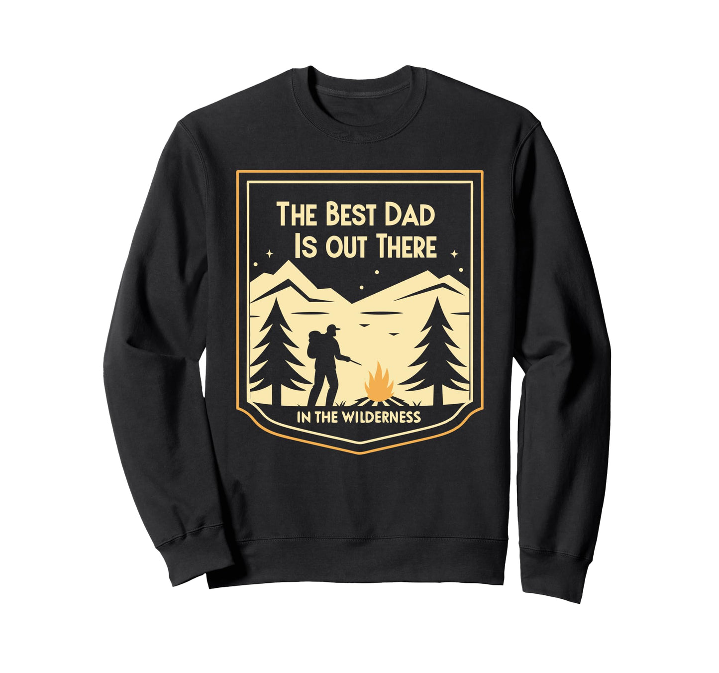 Fathers Day Hiking Best Dad Is Sweatshirt - Aesthetic Graphic Men Women - T-Shirt, Sweatshirt, Hoodie