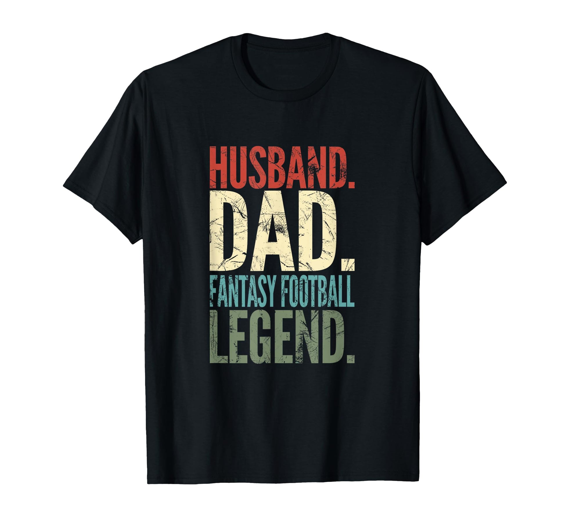 Husband Dad Fantasy Football Legend T-Shirt - Streetwear Style Unisex - T-Shirt, Sweatshirt, Hoodie